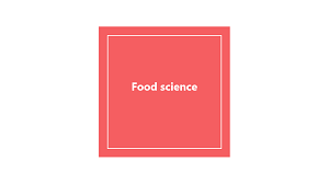 Food science